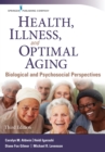 Health, Illness, and Optimal Aging : Biological and Psychosocial Perspectives - Book