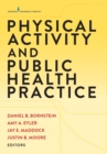 Physical Activity and Public Health Practice - eBook