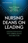 Nursing Deans on Leading : Lessons for Novice and Aspiring Deans and Directors - eBook