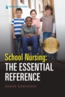 School Nursing: The Essential Reference - eBook