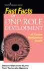Fast Facts for DNP Role Development : A Career Navigation Guide - eBook