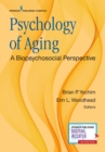 Psychology of Aging : A Biopsychosocial Perspective - Book