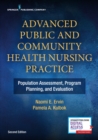 Advanced Public and Community Health Nursing Practice : Population Assessment, Program Planning and Evaluation - Book