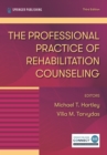 The Professional Practice of Rehabilitation Counseling - Book