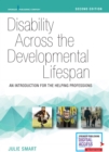 Disability Across the Developmental Lifespan : An Introduction for the Helping Professions - Book