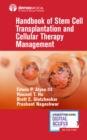 Handbook of Stem Cell Transplantation and Cellular Therapy Management - Book