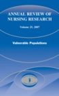 Annual Review of Nursing Research, Volume 25, 2007 : Vulnerable Populations - eBook
