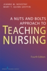 A Nuts and Bolts Approach to Teaching Nursing - eBook