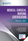 Medical-Surgical Nursing Certification Practice Q&A - Book