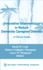 Innovative Intervention to Reduce Caregivers Distress : A Clinical Guide - Book
