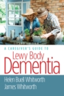A Caregiver's Guide to Lewy Body Dementia - eBook