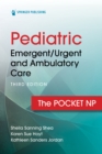 Pediatric Emergent/Urgent and Ambulatory Care : The Pocket NP - eBook