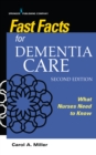 Fast Facts for Dementia Care : What Nurses Need to Know - eBook