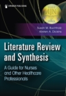Literature Review and Synthesis : A Guide for Nurses and Other Healthcare Professionals - eBook