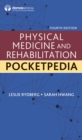 Physical Medicine and Rehabilitation Pocketpedia - eBook