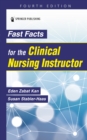 Fast Facts for the Clinical Nursing Instructor - eBook