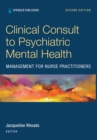 Clinical Consult to Psychiatric Mental Health Management for Nurse Practitioners - eBook