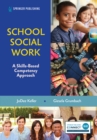 School Social Work : A Skills-Based Competency Approach - Book