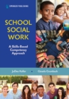 School Social Work : A Skills-Based Competency Approach - eBook