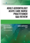 Adult-Gerontology Acute Care Nurse Practitioner Q&A Review - eBook