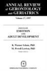 Annual Review of Gerontology and Geriatrics, Volume 17, 1997 : Focus on Emotion and Adult Development - eBook