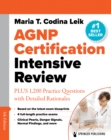 AGNP Certification Intensive Review : PLUS 875 Practice Questions with Detailed Rationales - eBook