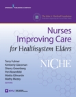 NICHE : Nurses Improving Care for Healthsystem Elders - eBook