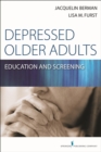 Depressed Older Adults : Education and Screening - Book