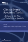 Clinical Nurse Specialist Toolkit : A Guide for the New Clinical Nurse Specialist - eBook