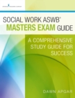Social Work ASWB Masters Exam Guide : A Comprehensive Study Guide for Success - eBook
