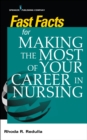 Fast Facts for Making the Most of Your Career in Nursing - eBook