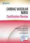 Cardiac Vascular Nurse Certification Review - Book
