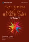Evaluation of Quality in Health Care for DNPs, Third Edition - eBook