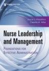 Nurse Leadership and Management : Foundations for Effective Administration - eBook