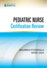 Pediatric Nurse Certification Review - eBook