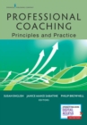 Professional Coaching : Principles and Practice - Book