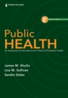 Public Health : An Introduction to the Science and Practice of Population Health - eBook