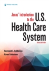Jonas' Introduction to the U.S. Health Care System - eBook