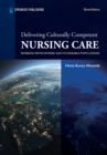 Delivering Culturally Competent Nursing Care : Working with Diverse and Vulnerable Populations - eBook