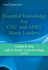 Essential Knowledge for CNL and APRN Nurse Leaders - eBook