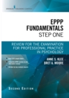 EPPP Fundamentals, Step One, Second Edition : Review for the Examination for Professional Practice in Psychology - eBook
