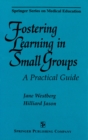 Fostering Learning in Small Groups : A Practical Guide - eBook