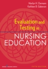Evaluation and Testing in Nursing Education, Fifth Edition - eBook