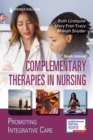 Complementary Therapies in Nursing : Promoting Integrative Care - Book