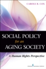 Social Policy for an Aging Society : A Human Rights Perspective - eBook