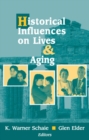 Historical Influences on Lives and Aging - eBook