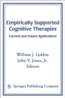 Empirically Supported Cognitive Therapies : Current and Future Applications - eBook