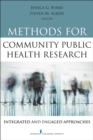 Methods for Community Public Health Research : Integrated and Engaged Approaches - Book