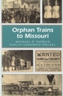 Orphan Trains to Missouri - Book
