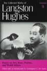 Collected Works of Langston Hughes v. 9; Essays on Art, Race, Politics and World Affairs - Book